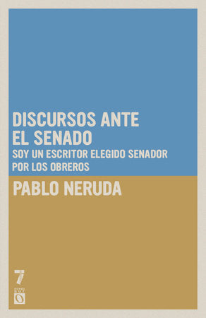 Discursos ante el Senado Paperback by Pablo Neruda
