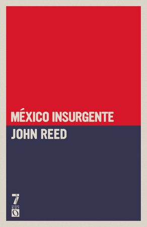 México insurgente Paperback by John Reed