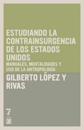 Estudiando la contrainsurgencia de Estados Unidos Paperback by Gilberto López y Rivas