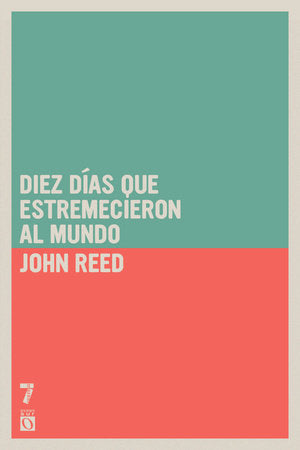 Diez días que estremecieron al mundo Paperback by John Reed
