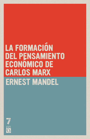 La formación del pensamiento económico de Carlos Marx Paperback by Ernest Mandel