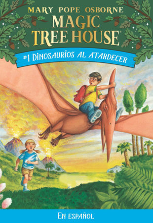 Dinosaurios al atardecer / Dinosaurs Before Dark Paperback by Mary Pope Osborne