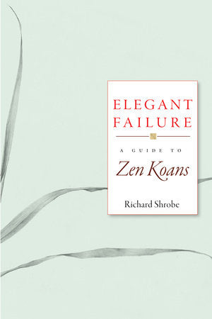 Elegant Failure Paperback by Richard Shrobe