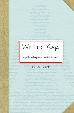 Writing Yoga Paperback by Bruce Black