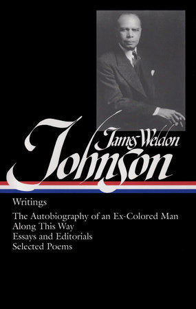 James Weldon Johnson: Writings (LOA #145) Hardcover by James Weldon Johnson