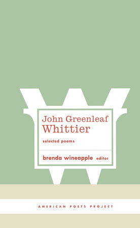 John Greenleaf Whittier: Selected Poems Hardcover by John Greenleaf Whittier