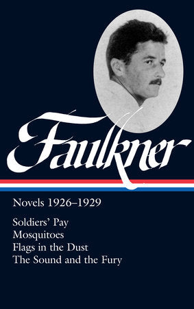 William Faulkner: Novels 1926-1929 (LOA #164) Hardcover by William Faulkner