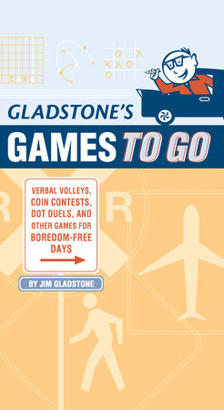 Gladstone's Games to Go Paperback by Jim Gladstone