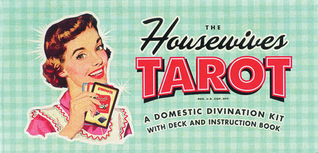 The Housewives Tarot Merchandise by Paul Kepple and Jude Buffum