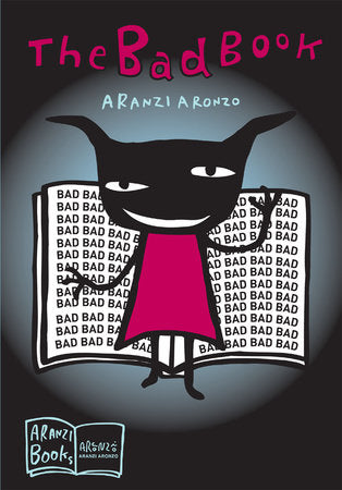 The Bad Book Hardcover by Aranzi Aronzo