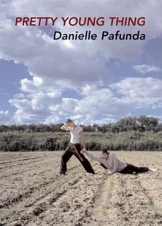 Pretty Young Thing Paperback by Danielle Pafunda