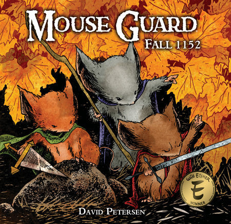 Mouse Guard Volume 1: Fall 1152 Hardcover by David Petersen