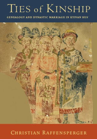 Ties of Kinship Hardcover by Christian Raffensperger