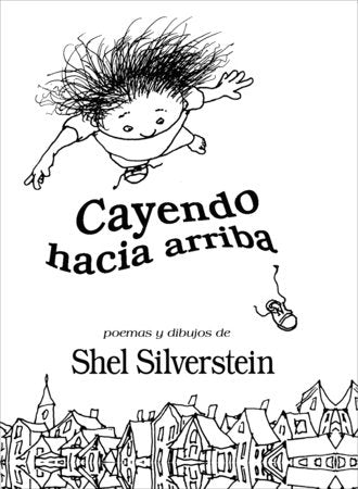 Cayendo hacia arriba / Falling Up Hardcover by Shel Silverstein