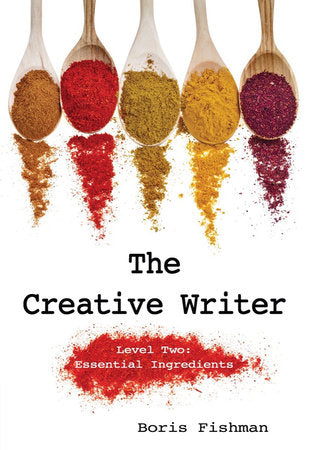The Creative Writer Level Two Paperback by Boris Fishman,Mfa