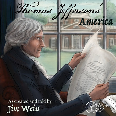 Thomas Jefferson's America Audio by Jim Weiss (Read by)