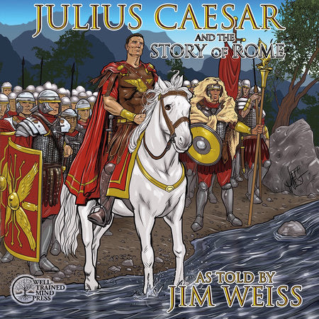 William Shakespeare's Julius Ceasar & The Story of Rome Audio by Jim Weiss (Read by)
