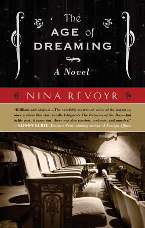 The Age of Dreaming Paperback by Nina Revoyr