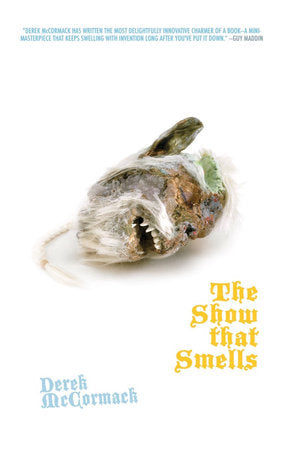 The Show That Smells Paperback by Derek McCormack