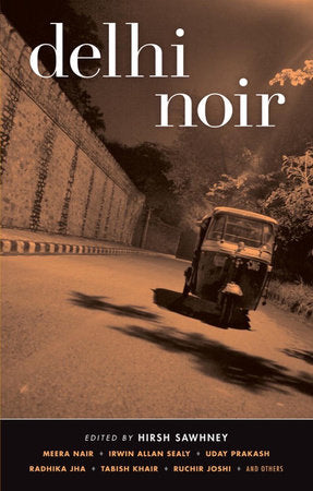 Delhi Noir Paperback by Hirsh Sawhney