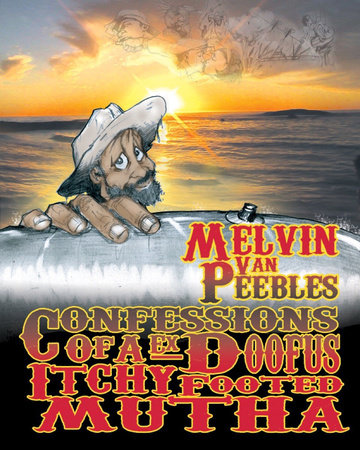 Confessions of a Ex-Doofus-ItchyFooted Mutha Paperback by Melvin Van Peebles