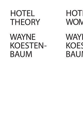 Hotel Theory Paperback by Wayne Koestenbaum