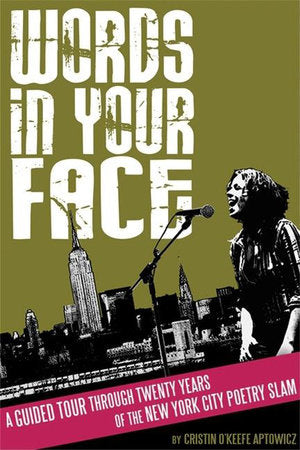 Words in Your Face Paperback by Cristin O'Keefe Aptowicz