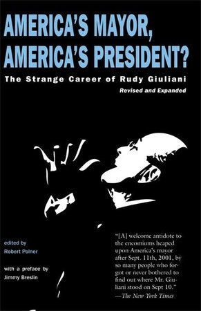 America's Mayor, America's President? Paperback by Robert Polner