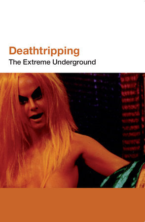 Deathtripping Paperback by Jack Sargeant