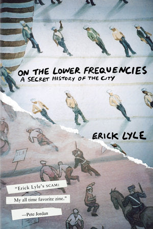 On the Lower Frequencies Paperback by Erick Lyle