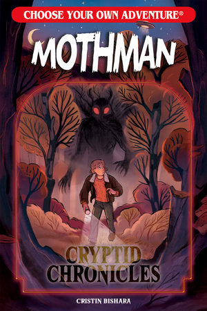 Choose Your Own Adventure Cryptid Chronicles: Mothman Paperback by Cristin Bishara