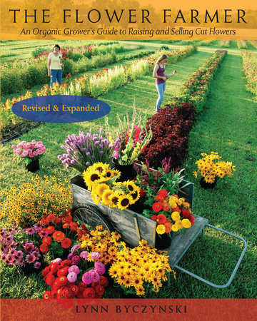 The Flower Farmer Paperback by LYNN BYCZYNSKI