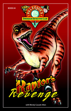 Raptor's Revenge Paperback by PaleoJoe (Author); Wendy Caszatt-Allen (Author)