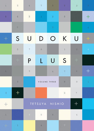 Sudoku Plus, Volume Three Paperback by Nishio, Tetsuya