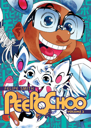 Peepo Choo 2 Paperback by Felipe Smith
