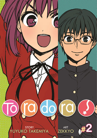 Toradora! (Manga) Vol. 2 Paperback by Yuyuko Takemiya; Illustrated by Zekkyo