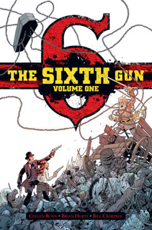 The Sixth Gun Vol. 1 Deluxe Edition Hardcover by Cullen Bunn