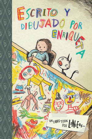Escrito y dibujado por Enriqueta Paperback by Liniers