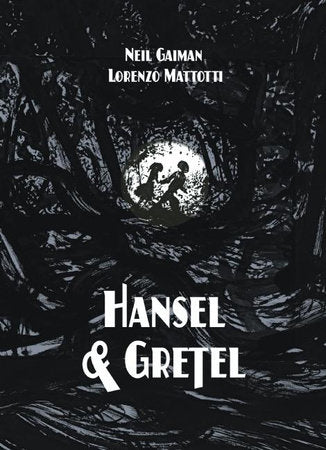 Hansel and Gretel Oversized Deluxe Edition (A Toon Graphic) Hardcover by Neil Gaiman