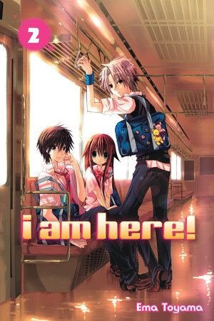 I Am Here! 2 Paperback by Ema Toyama