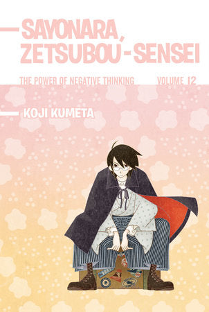 Sayonara, Zetsubou-Sensei 12 Paperback by Koji Kumeta