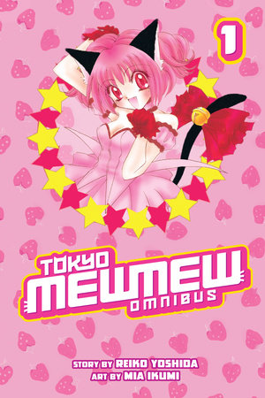 Tokyo Mew Mew Omnibus 1 Paperback by Story by Reiko Yoshida; Art by Mia Ikumi
