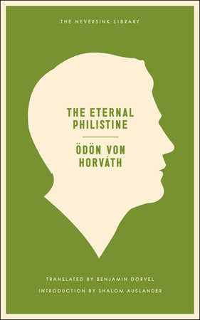 The Eternal Philistine Paperback by Odon von Horvath