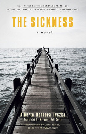 The Sickness TR by Alberto Barrera Tyszka