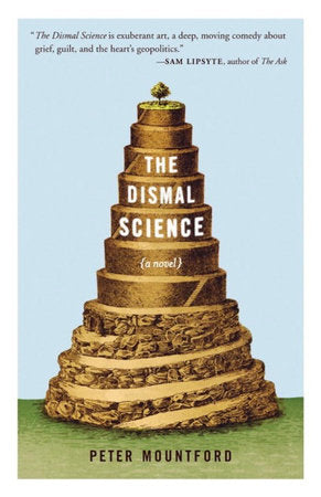 The Dismal Science TR by Peter Mountford