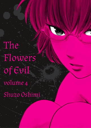 Flowers of Evil, Volume 4 Paperback by Shuzo Oshimi