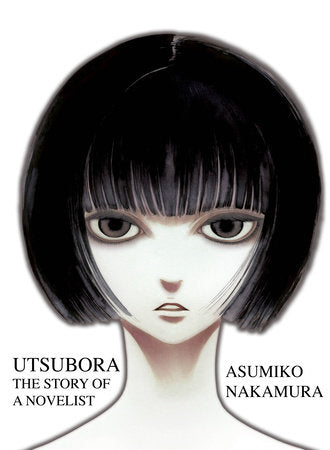 Utsubora: The Story of a Novelist Paperback by Asumiko Nakamura