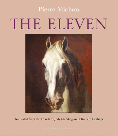 The Eleven Paperback by Pierre Michon