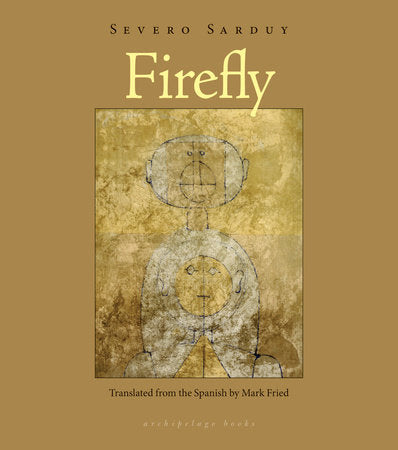 Firefly Paperback by Severo Sarduy