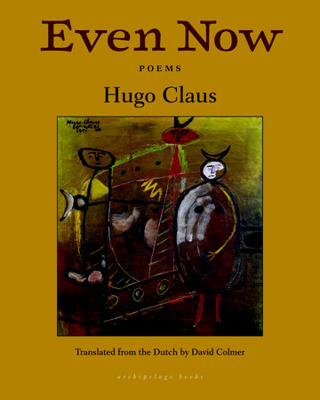 Even Now Paperback by Hugo Claus